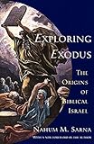 Exploring Exodus: The Origins of Biblical Israel