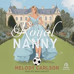 The Royal Nanny Audiolibro Por Melody Carlson arte de portada