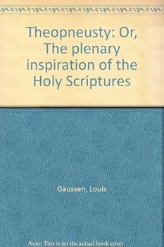Hardcover Theopneusty: Or, The plenary inspiration of the Holy Scriptures Book