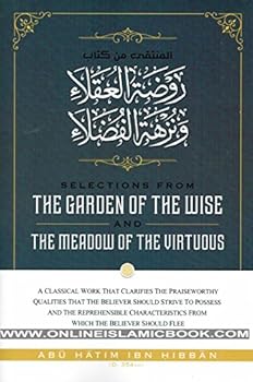 Paperback Selections From The Garden Of The Wise And The Meadow Of The Virtuous Book