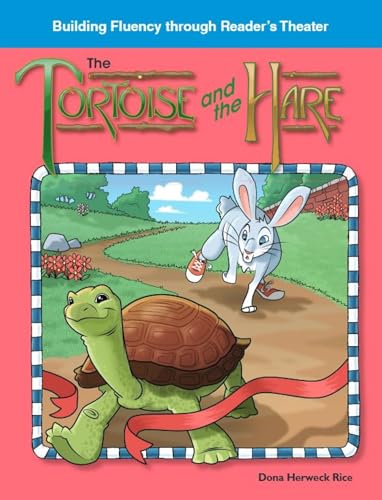 The Tortoise and the Hare: Fables (Building Fluency Through Reader's Theater)