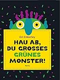  Hau ab, du großes grünes Monster!