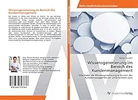 Wissensgenerierung im Bereich des Kundenmanagement 3639723783 Book Cover