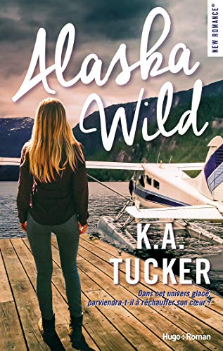 Alaska wild (New romance)