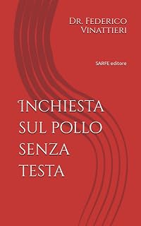 Inchiesta sul pollo senza testa (Italian Edition)
