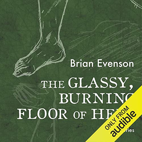 The Glassy, Burning Floor of Hell: Stories