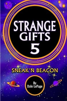 Paperback STRANGE GIFTS 5 (sneak'n Beacon Book