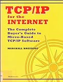 Tcp/Ip for the Internet: The Complete Buyer's Guide to Micro-Based Tcp/Ip Software