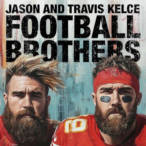 『Jason and Travis Kelce-Football Brothers』のカバーアート