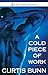 A Cold Piece of Work (Zane Presents)