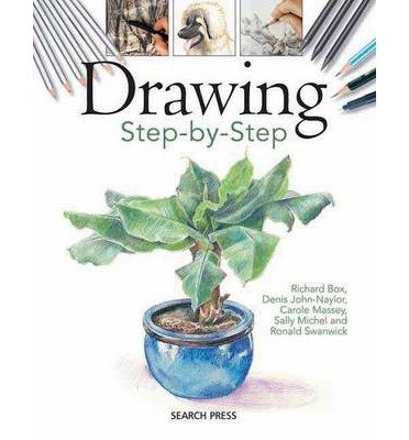 [(Drawing Step-by-Step)] [ By (author) Richard Box, By (author) Denis Naylor, By (author) Carole Massey ] [December, 2009]
