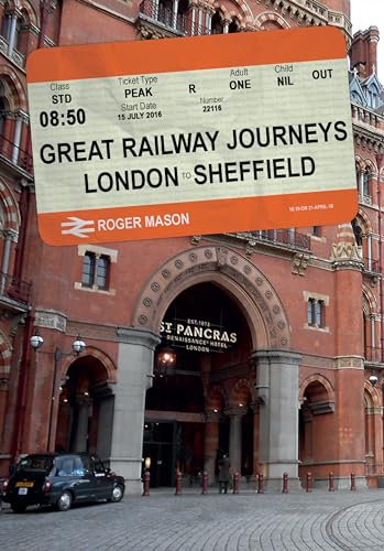 Great Railway Journeys: London to Sheffield