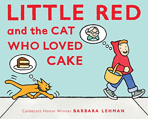 Little Red and the Cat Who Loved Cake: A Playful Wordless Retelling for Children (Ages 6-9)