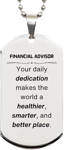 El mejor regalo de asesor financiero, tu dedicación diaria hace del mundo un regalo más saludable, inspirador de cumpleaños, Navidad, placa plateada