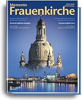 Memento Frauenkirche: Dresdens Wahrzeichen als Symbol der Versöhnung = Dresden's famous landmark as a symbol of reconciliation 3345008866 Book Cover