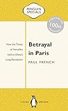 Betrayal in Paris: How the Treaty of Versailles Led to China's Long Revolution (Penguin Specials)