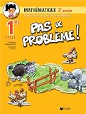 Pas de probleme mathematique 2eme annee ce1