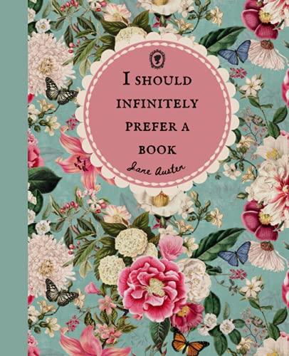 I Should Infinitely Prefer a Book, Jane Austen Composition Notebook, 7.5" x 9.25" 200 Page College Ruled Notebook Journal, School Exercise Book, ... Jane Austen Quote, Vintage Flowers, Floral
