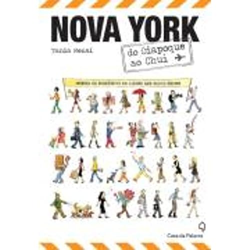 Nova York do Oiapoque ao Chuí. Relatos de Brasileiros na Cidade que Nunca Dorme