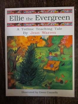 Paperback Ellie the Evergreen (A Totline Teaching Tale)Code W1901 (1 Ed ed) Book