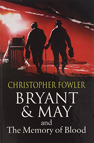 Bryant And May And The Memory Of Blood [Large Print] 0750537116 Book Cover