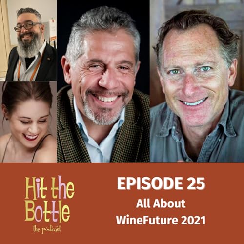 Ep 25 - All About WineFuture 2021