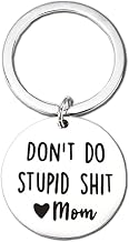 Funny Keychain Gift for Teenager from Mom, Don't Do Stupid Shit Keychain, Gift for Son Daughter Kids, Go to College Presents