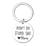 Funny Keychain Gift for Teenager from Mom, Don't Do Stupid Shit Keychain, Gift for Son Daughter Kids, Go to College Presents