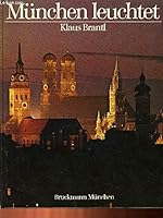 München leuchtet 3765417858 Book Cover