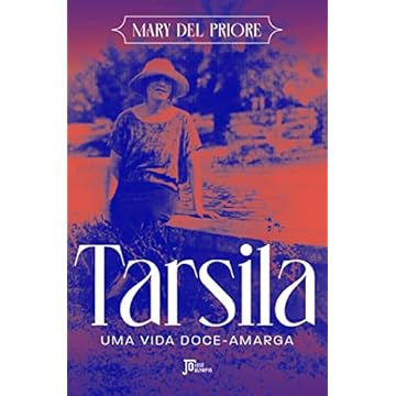Capa do livro Tarsila: Uma vida doce-amarga