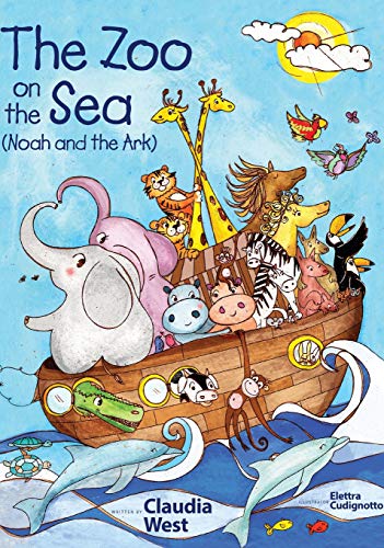 The Zoo on the Sea: Noah and the Ark -Book 1 in The Grammy Giggles Children's Bible Story Series (Grammy Giggle' Bible Stories)