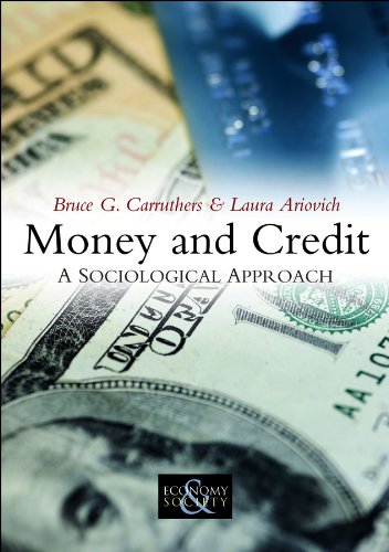 Money and Credit: A Sociological Approach (Economy and Society)