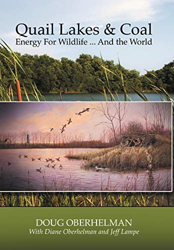 Quail Lakes & Coal: Energy for Wildlife ... And The World
