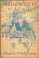 MELLOWED BY TIME B000OENSS8 Book Cover