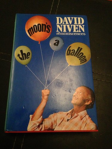 The Moon's a Balloon: Reminiscences B000NJI6PE Book Cover