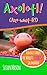 Axolotl!: Fun Facts About the World's Coolest Salamander - An Info-Picturebook for Kids (Funny Fauna) (English Edition)