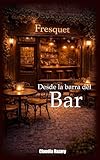 ristoranti bariano bergamo  Desde la barra del Bar (Poemario) (Spanish Edition)