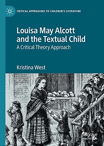 Buy Louisa May Alcott and the Textual Child — BookShops.in