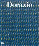 piero dorazio opere  Piero Dorazio. Catalogo ragionato dei dipinti.... Ediz. a colori: Catalogue Raisonné of Paintings and Sculptures