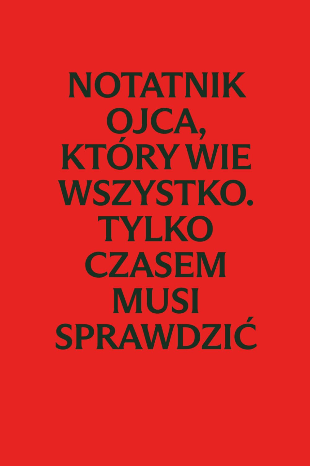 Notatnik ojca, który wie wszystko, tylko czasem musi sprawdzić: Notes w linie na Dzień Ojca | Zabawny prezent dla taty | 100 stron