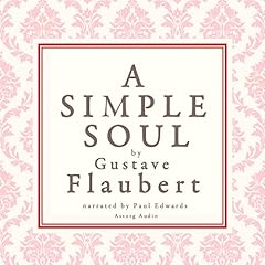A Simple Soul Audiobook By Gustave Flaubert cover art