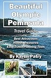 Beautiful Olympic Peninsula Travel Guide: Best Attractions – Hidden Treasures Easy Travel Planning...