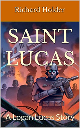 Saint Lucas: A Logan Lucas Story