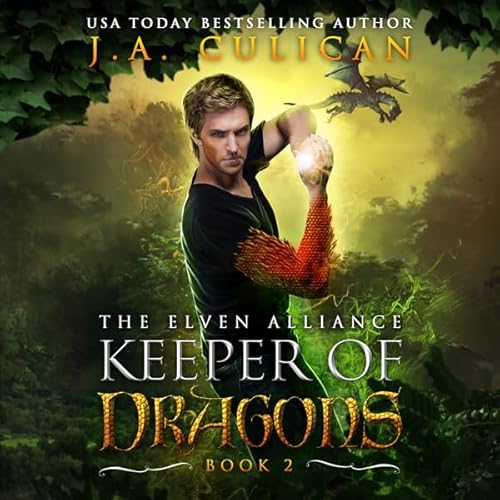 Keeper of Dragons Book 2: The Elven Alliance Audiolivro Por J. A. Culican capa