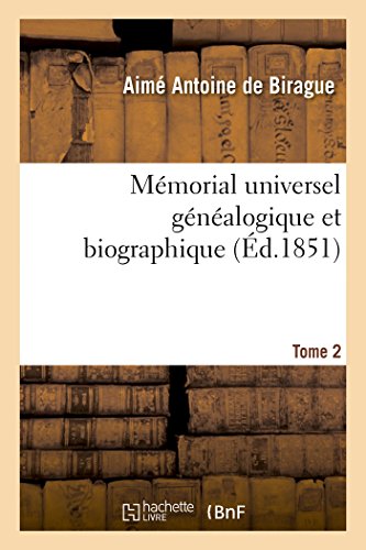Mémorial Universel Généalogique Et Biographique Tome 2 (Histoire) (French Edition)
