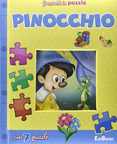 Pinocchio. Finestrelle in puzzle. Ediz. illustrata Pinocchio. Finestrelle in puzzle. Ediz. illustrata
