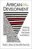 African Development: Making Sense of the Issues and Actors, 3rd ed.
