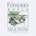 A Fly Fisher's World