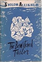 THE BEWITCHED TAILOR. By Sholom Aleikhem [pseudonym]. B00AW177NA Book Cover