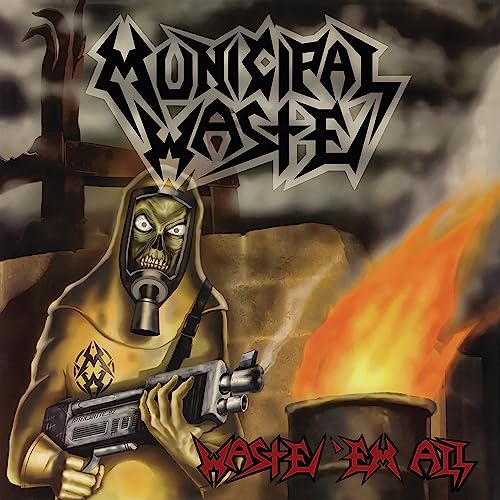 Amazon MusicでMunicipal WasteのWaste 'Em Allを再生する